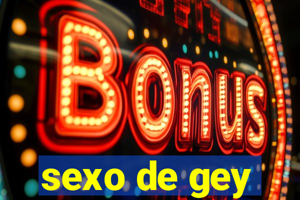 sexo de gey